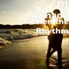 DJ Amada - When the Rhythm - Single